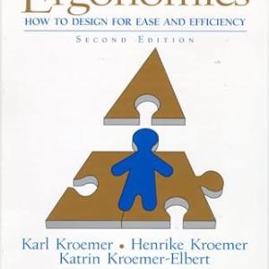 Ergonomics: How to Design for Ease and Efficiency