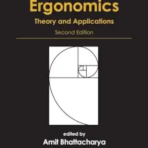Occupational Ergonomics: Theory and Applications, Second Edition