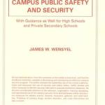 Campus Public Safety and Security: With Guidance As Well for High School and Private Secondary Schools