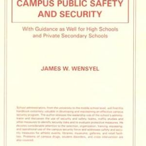 Campus Public Safety and Security: With Guidance As Well for High School and Private Secondary Schools