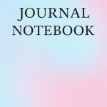 Pastel Vibes Journal Notebook: For School, Work & Ideas