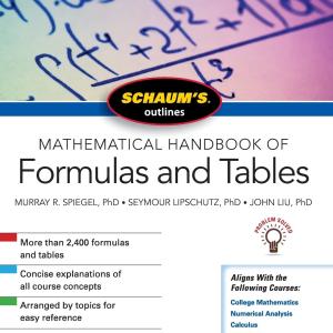 Schaum's Outline of Mathematical Handbook of Formulas and Tables, Fifth Edition
