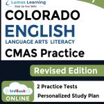 CMAS Test Prep: Gre 7 English Language Arts Literacy (ELA) Practice Workbook and Full-length Online Assessments: Coloro Measures of Acemic Success Study Guide (CMAS by Lumos Learning)