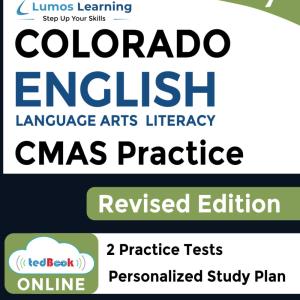 CMAS Test Prep: Gre 7 English Language Arts Literacy (ELA) Practice Workbook and Full-length Online Assessments: Coloro Measures of Acemic Success Study Guide (CMAS by Lumos Learning)
