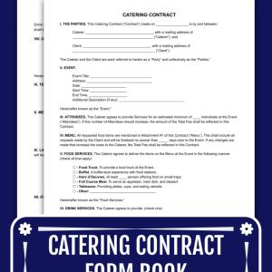 Catering Contract Form Book: A Comprehensive Legal Document for Caterers & Clients | Customizable Templates for Food Delivery, Waitstaff, Bartenders, Chefs & Pricing Based on Event Type & Services.