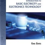 Introduction to Basic Electricity and Electronics Technology (Explore Our New Electronic Tech 1st Editions)