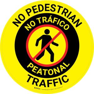 No Pedestrian Traffic Bilingual (Spanish) Circular - Floor Sign 16" x 16" - Permanent