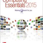 Computing Essentials 2015 Complete Edition (O'leary)