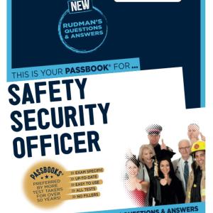 Safety Security Officer (C-1459): Passbooks Study Guide (1459) (Career Examination Series)