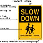 Slow Down Pedestrian Traffic Sign,17 x 12 inches,Reflective Aluminum,UV Protected,Weather Resistant,Waterproof,Durable Ink,Outdoor Use,Easy to Mount(4 Pack)