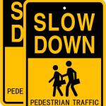 Joffreg Slow Down Pedestrian Traffic Sign,17 x12 Inches,Reflective Aluminum,UV Printed,Weather Resistant,Waterproof,Durable Ink,Easy to Mount,Outdoor Use(2 Pack)