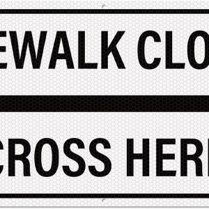 Sidewalk Closed Cross Here Sign with Right Arrow 12 x 24 Inch Reflective Aluminum Traffic Signs Rust-Free Safety Ro Signs for Construction and Pedestrian Protection