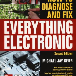 How to Diagnose and Fix Everything Electronic, Second Edition