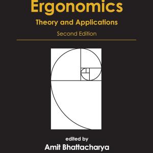 Occupational Ergonomics: Theory and Applications, Second Edition
