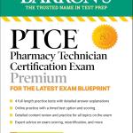 PTCE: Pharmacy Technician Certification Exam Premium: 4 Practice Tests + Comprehensive Review + Online Practice (Barron's Test Prep)