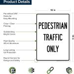 Pedestrians Traffic Only Sign, 10x14 Inches, Rust Free .040 Aluminum, Fe Resistant, Me in USA by My Sign Center