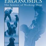 Canine Ergonomics: The Science of Working Dogs