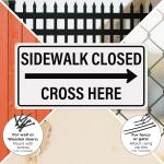Sidewalk Closed Cross Here Sign with Right Arrow 12 x 24 Inch Reflective Aluminum Traffic Signs Rust-Free Safety Ro Signs for Construction and Pedestrian Protection