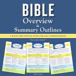 Bible Overview & Summary Outlines: A Concise Guide for Understanding All 66 Books