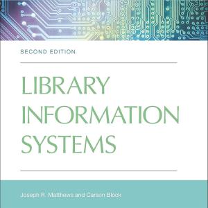 Library Information Systems (Library and Information Science Text Series)